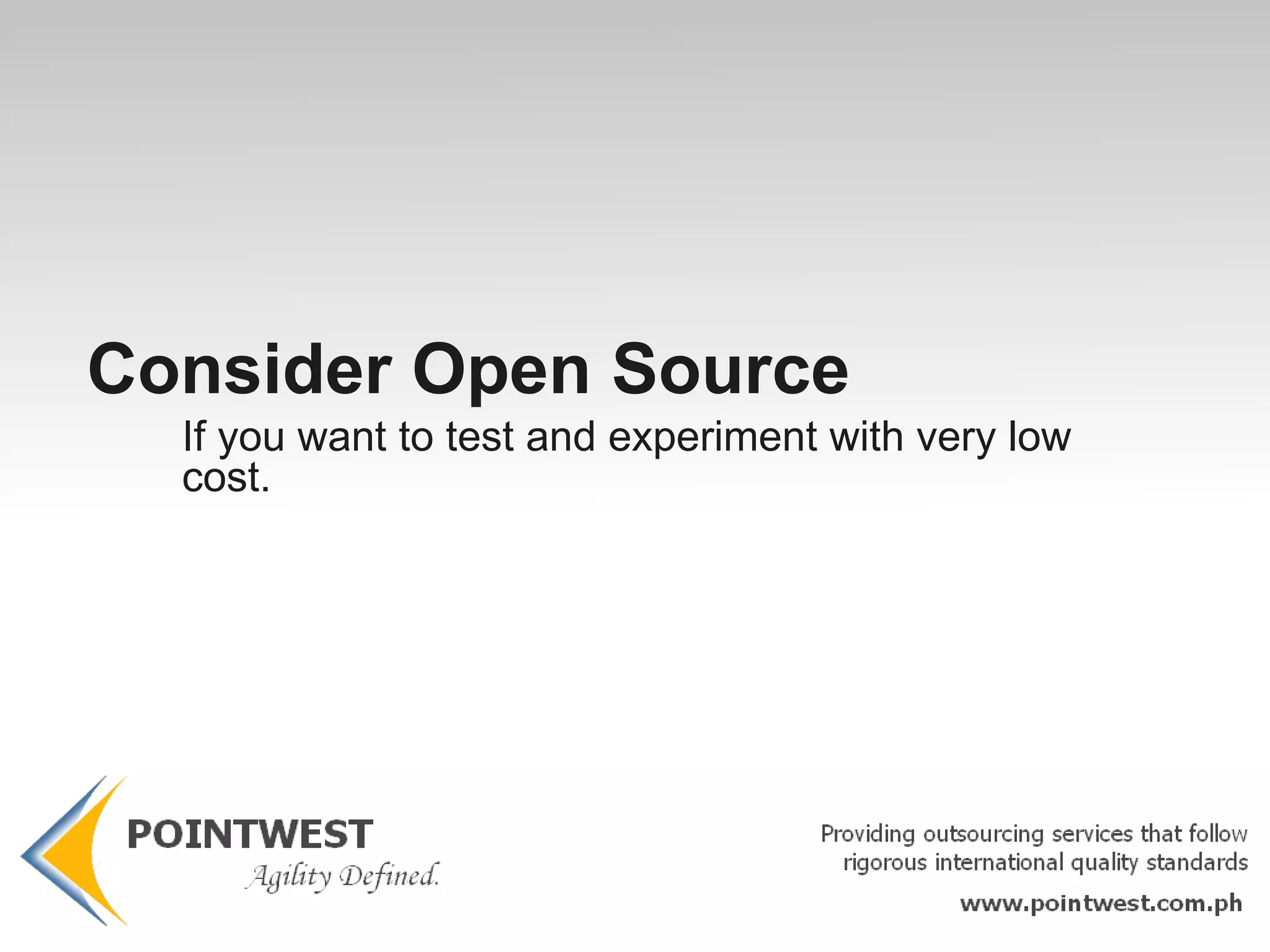 There are supporting factors that encourage Open Source adaptation. 