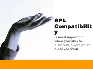 These are NOT GPL Compatible. Mozilla Public License (MPL, prior to version 1.1) Common Development and Distribution License (CDDL) Eclipse Public License (EPL) Common Public License 1.0 (CPL) Academic Free License (AFL) Open Software License (OSL) Artistic License 1.0 Creative Commons (CC) 
