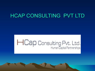 HCAP CONSULTING  PVT LTD 