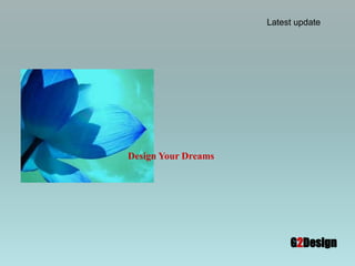 Latest update Design Your Dreams G2Design 