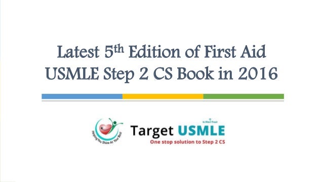 Fifth Edition Of First Aid Usmle Step 2 Cs Book In 2016