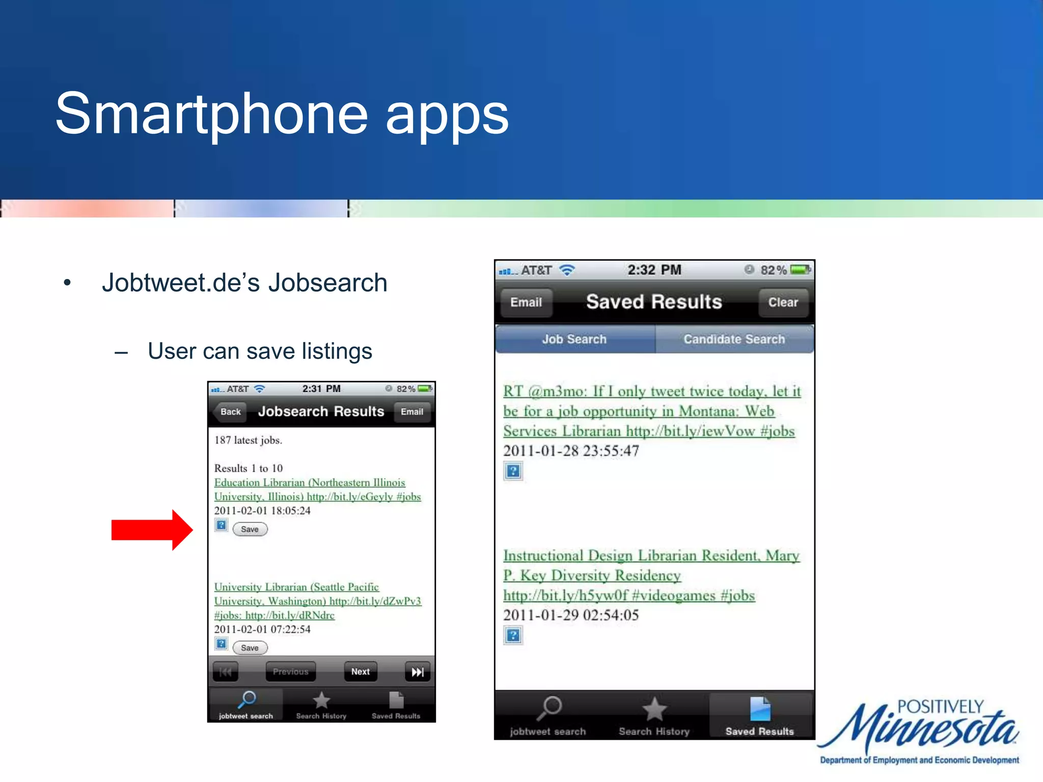 Smartphone appsTwitterJobSearchFilters by ???Results are imperfect