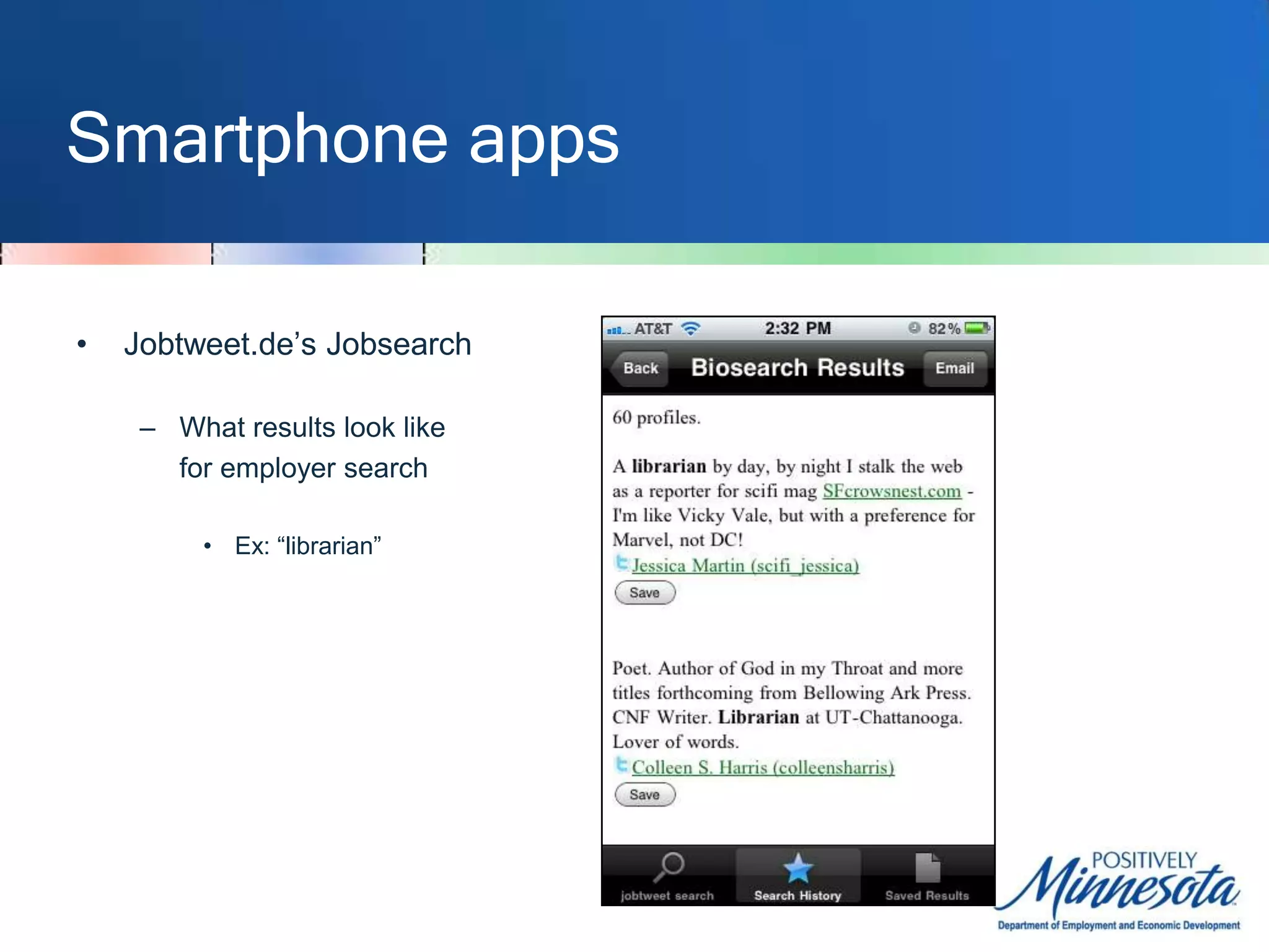 Smartphone appsJobtweet.de’sJobsearchWhat results look 	like for job searchEx: “librarian”