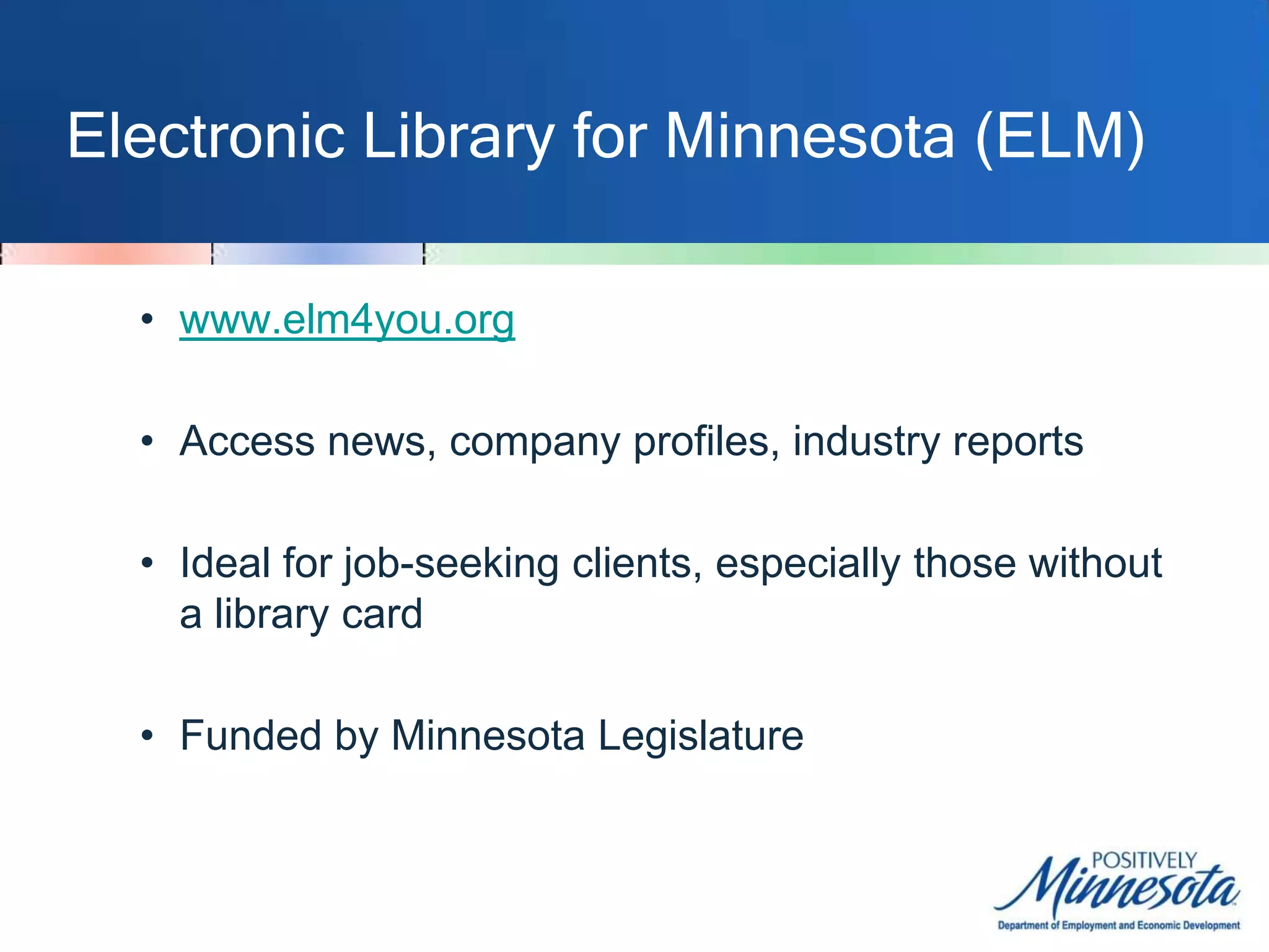 Electronic Library for Minnesota (ELM)www.elm4you.org