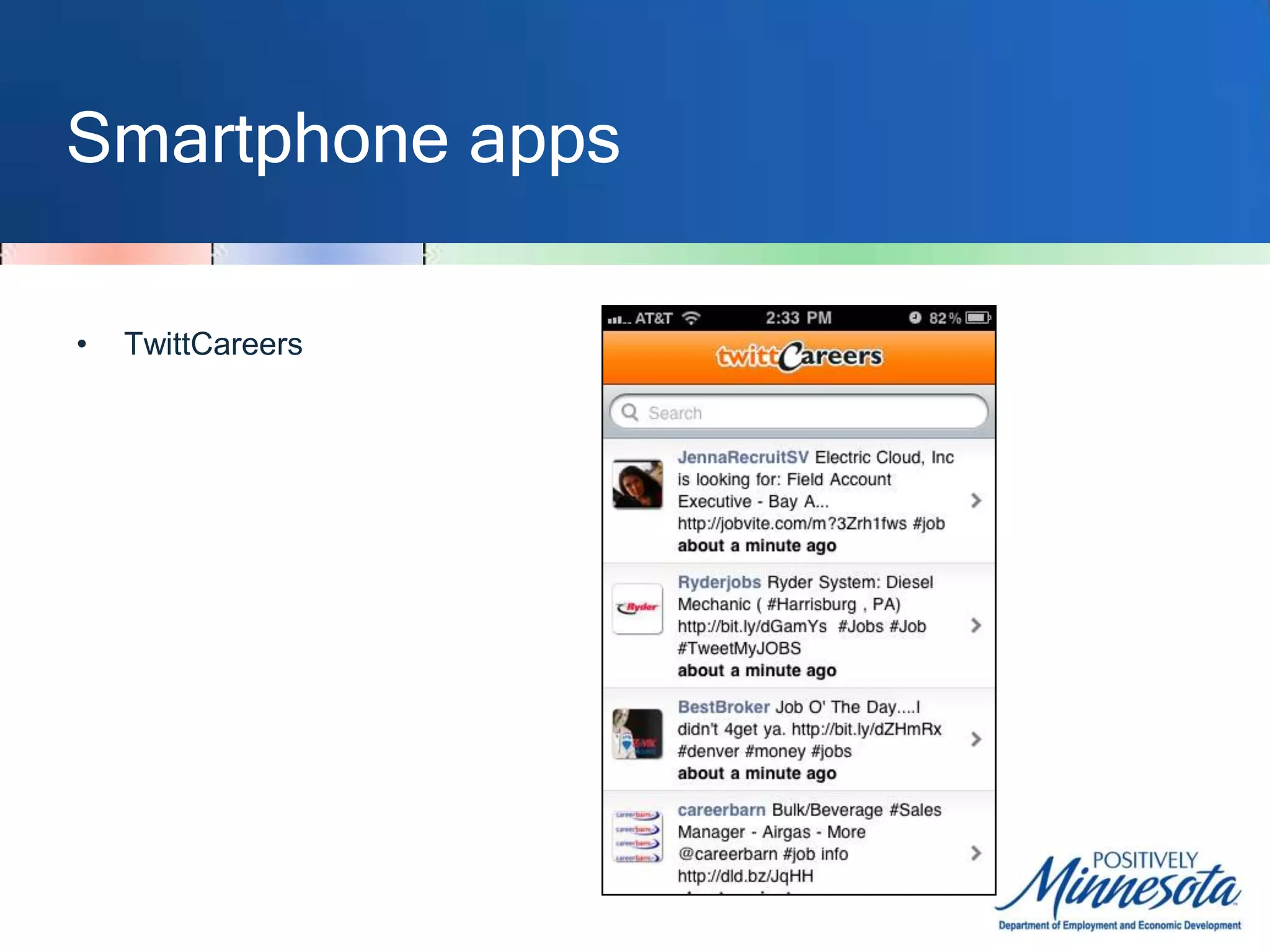 Smartphone appsJobtweet.de’sJobsearchCan also 	email entire list 	of search results