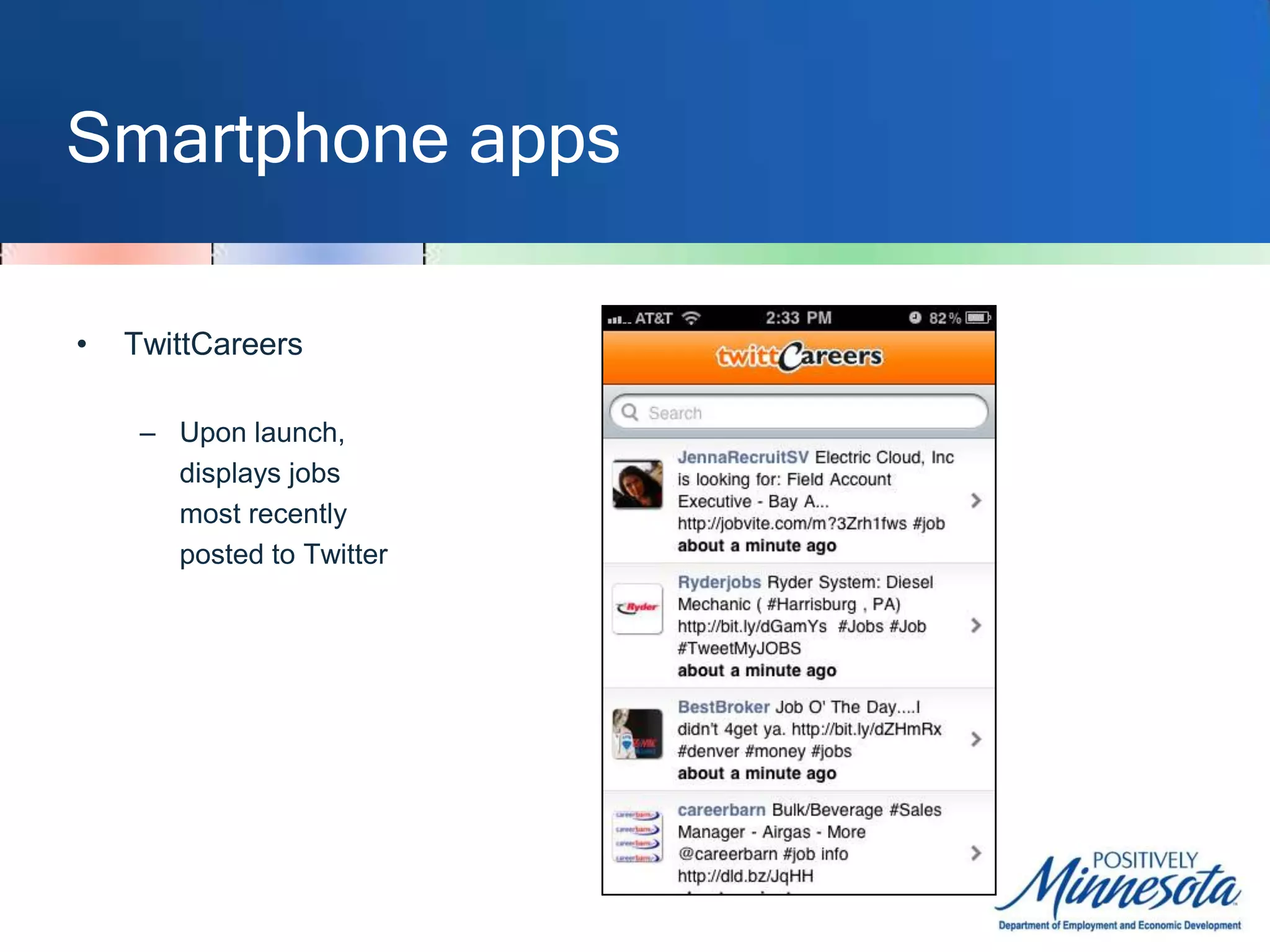 Smartphone appsJobtweet.de’sJobsearchSaves your	search history