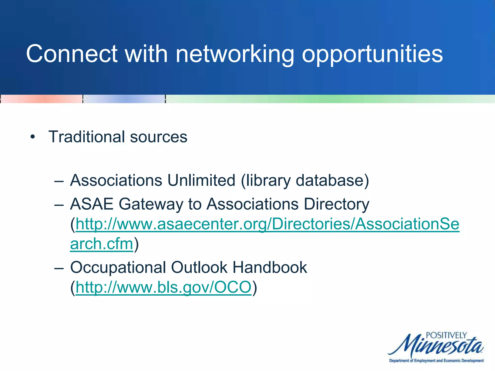 Smartphone appsTwittCareersCan email jobs to 	self (have to click 	link in tweet)No other special 	features
