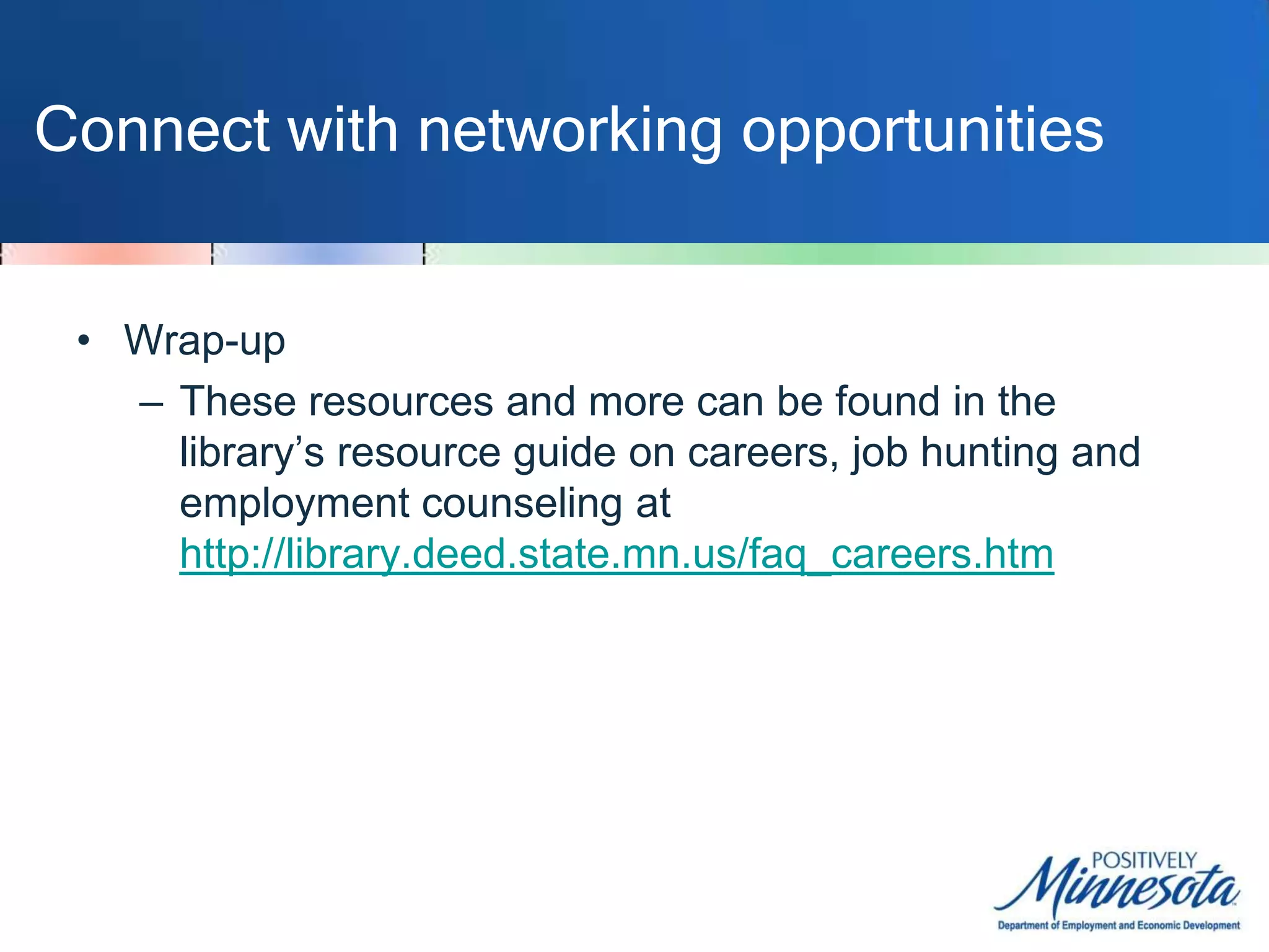 Connect with networking opportunitiesNetworking at a local Special Libraries Association event.