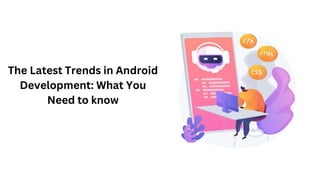 Top Android Application Development Trends in 2023