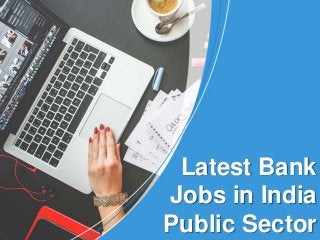 Latest Bank
Jobs in India
Public Sector
 