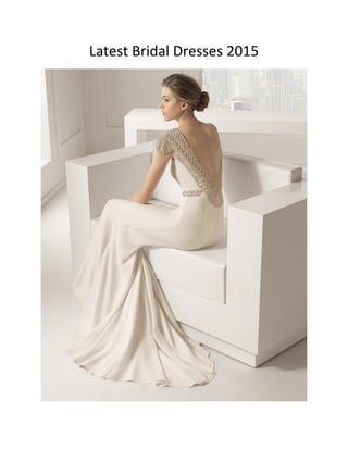 Latest Bridal Dresses 2015 
 