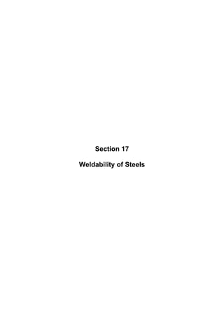 Section 17
Weldability of Steels
 