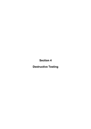 Section 4
Destructive Testing
 