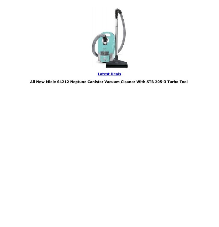Latest deals on all new miele s4212 neptune canister vacuum cleaner