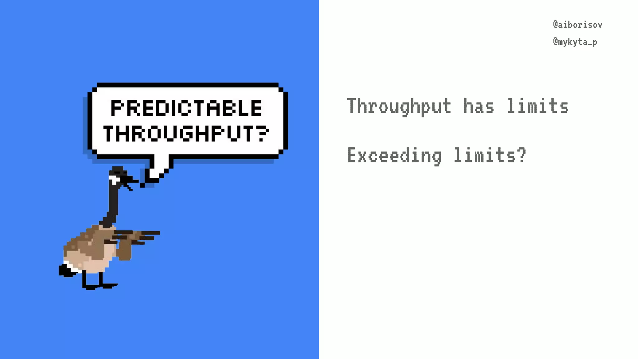 @aiborisov @mykyta_p @aiborisov @mykyta_p Throughput has limits Exceeding limits? 