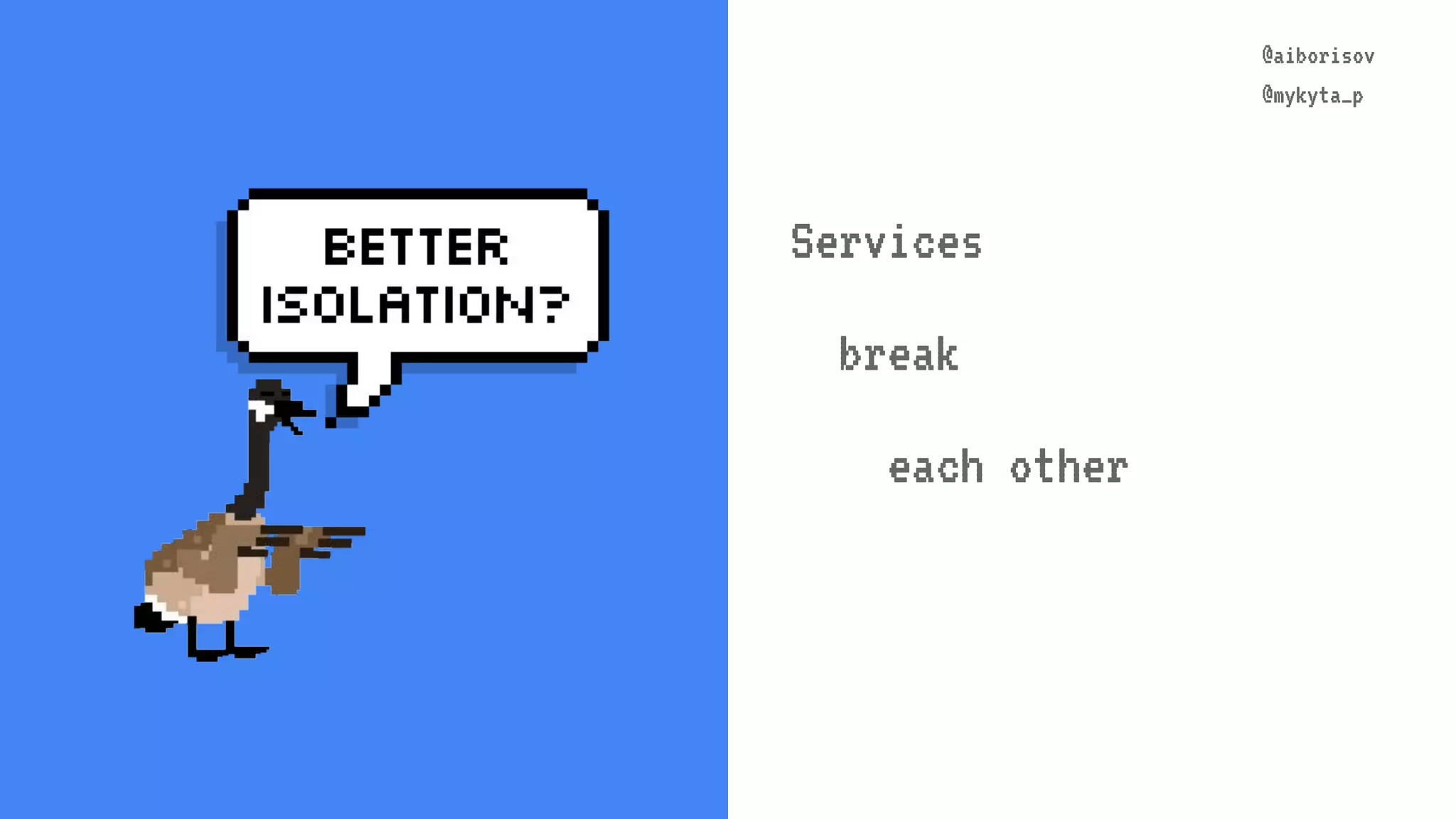 @aiborisov @mykyta_p @aiborisov @mykyta_p Services break each other 