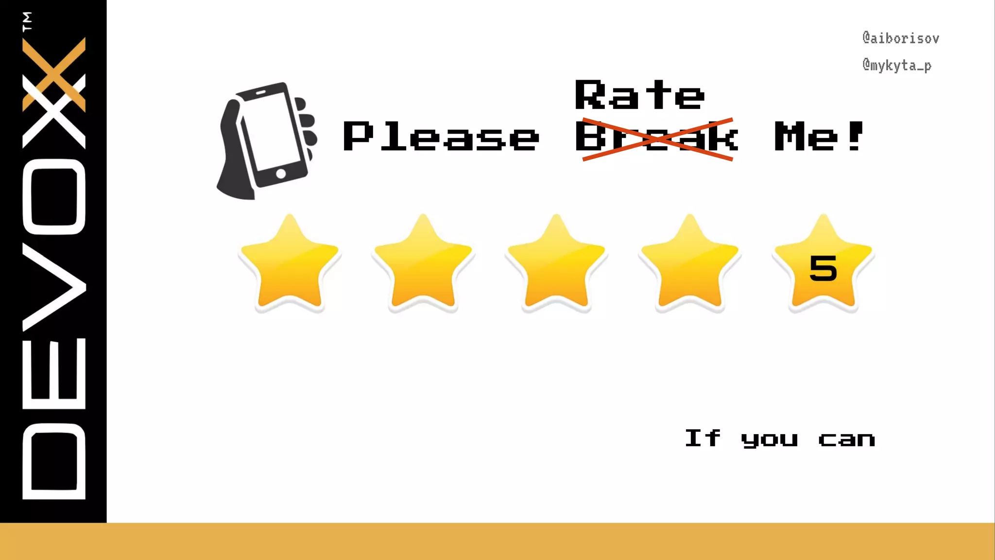 @aiborisov @mykyta_p Please Break Me! Rate If you can 