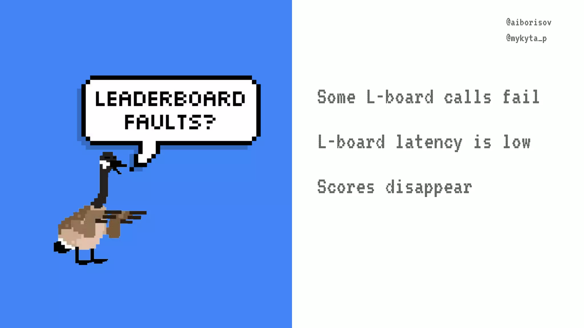 @aiborisov @mykyta_p @aiborisov @mykyta_p Some L-board calls fail L-board latency is low Scores disappear 
