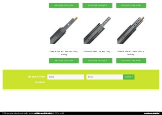 NEWSLETTER
SIGNUP
Name Email SUBMIT
BROWSE DRAWER
SLIDES
BROWSE DRAWER
SLIDES
BROWSE DRAWER
SLIDES
Drawer Slides - Medium Duty
Locking
BROWSE DRAWER
SLIDES
Drawer Slides - Heavy Duty
BROWSE DRAWER
SLIDES
Drawer Slides - Heavy Duty
Locking
BROWSE DRAWER
SLIDES
PDF generated automatically by the HTML to PDF API of PDFmyURL unblock Netflix
 