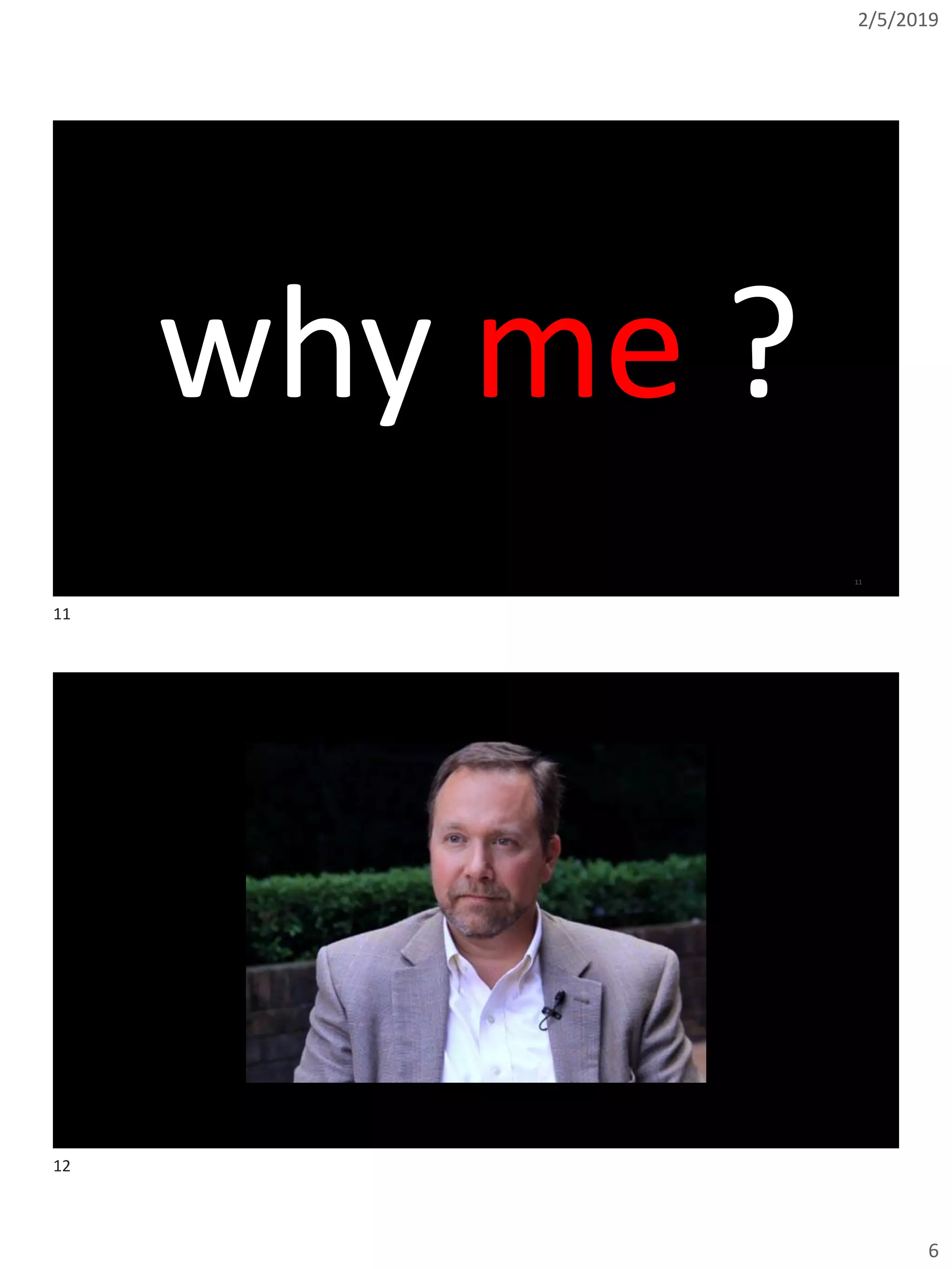 2/5/2019
6
Copyright © 2018, Oracle and/or its affiliates. All rights reserved. | 11
why me ?
Copyright © 2018, Oracle and/or its affiliates. All rights reserved. | 12
11
12
 