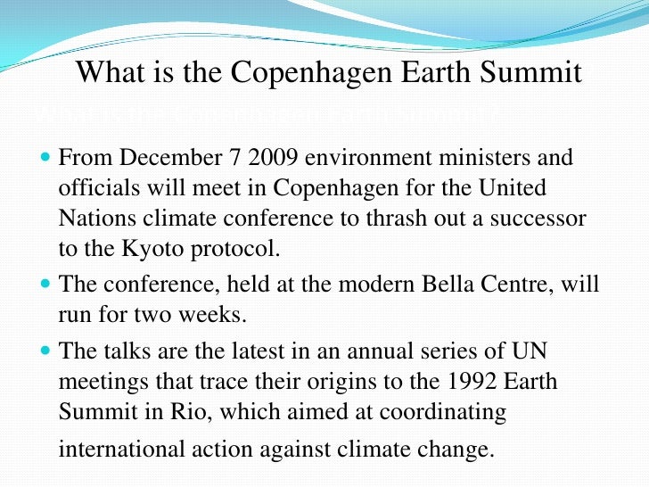 rio kyoto and copenhagen un conferences essay Faced with the undoubted grandeur of climate change, a grand response seems in order but, to the immediate disappointment to most of those participating and watching, the much anticipated un climate conference held in copenhagen. rio kyoto and copenhagen un conferences essay Faced with the undoubted grandeur of climate change, a grand response seems in order but, to the immediate disappointment to most of those participating and watching, the much anticipated un climate conference held in copenhagen.