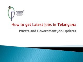 Private and Government Job Updates
 
