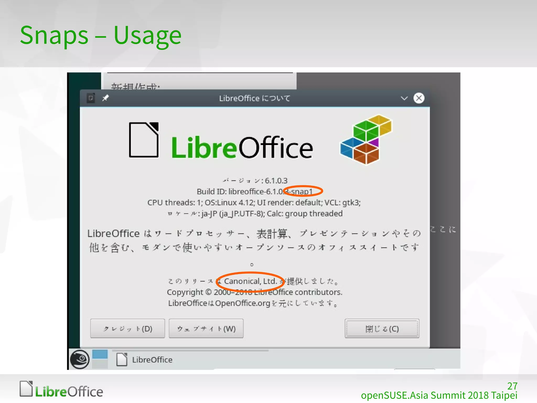27
openSUSE.Asia Summit 2018 Taipei
Snaps – Usage
 