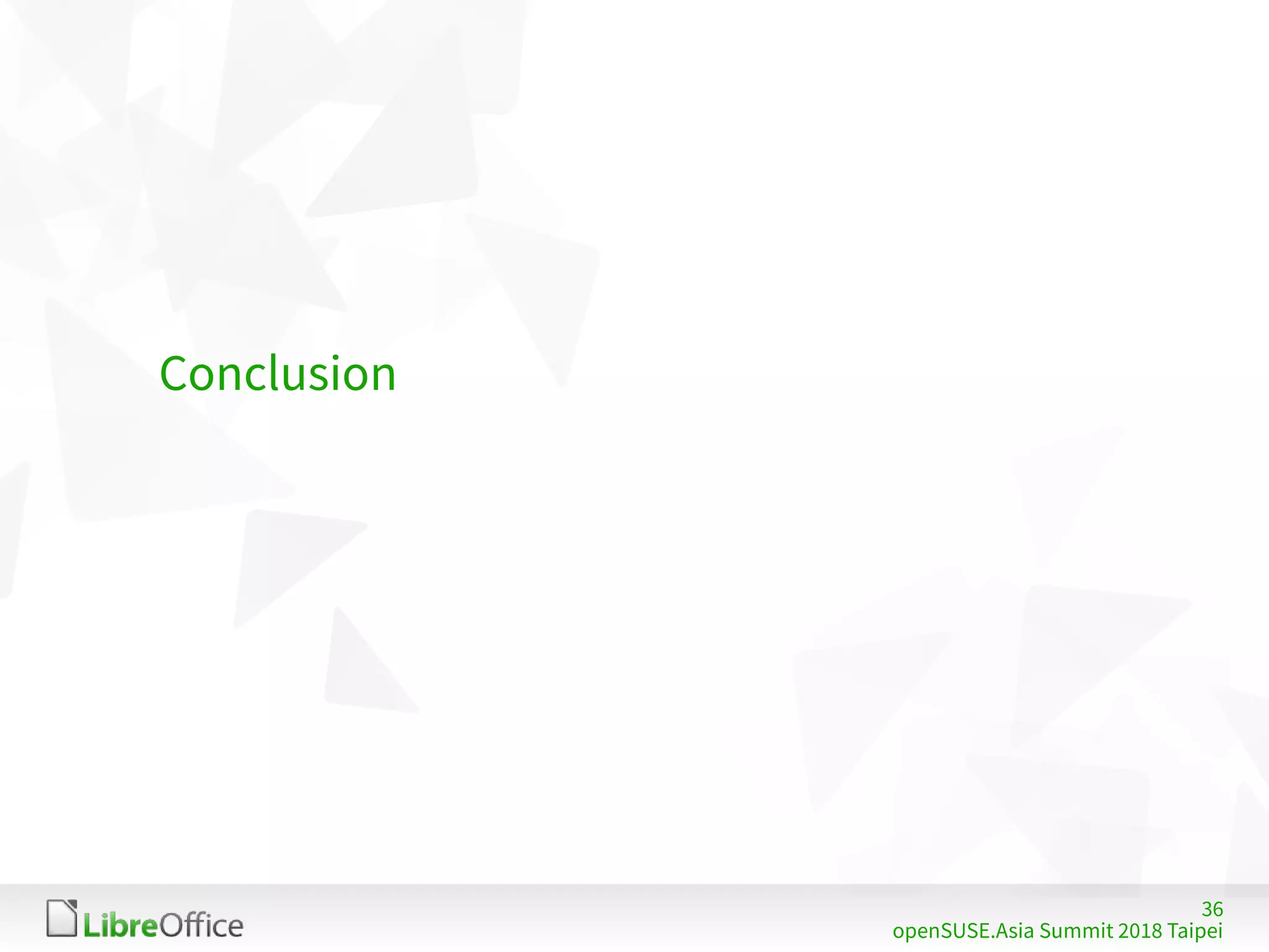 36
openSUSE.Asia Summit 2018 Taipei
Conclusion
 