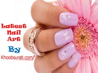 Latest
Nail
Art
By
 
