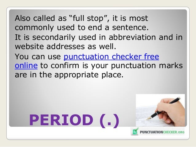 What are some commonly used punctuations and how are they used?