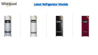 Latest Refrigerator Models
 