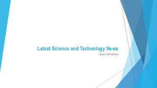 Latest Science and Technology News
SciencePubline
 