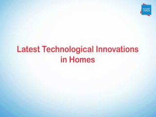 Latest Technological Innovations in Indian Homes 