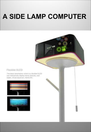 A SIDE LAMP COMPUTER   