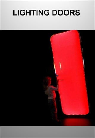LIGHTING DOORS   