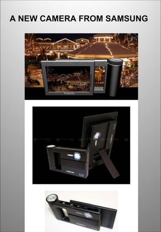 A NEW CAMERA FROM SAMSUNG   