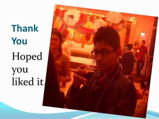 Thank
You
Hoped
you
liked it.

 