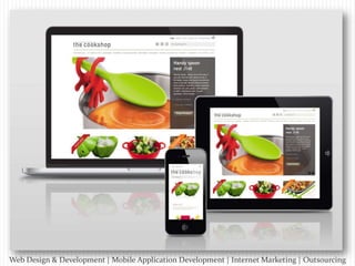 Web Design & Development | Mobile Application Development | Internet Marketing | Outsourcing

 