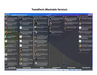 TweetDeck (Mashable Version)
 