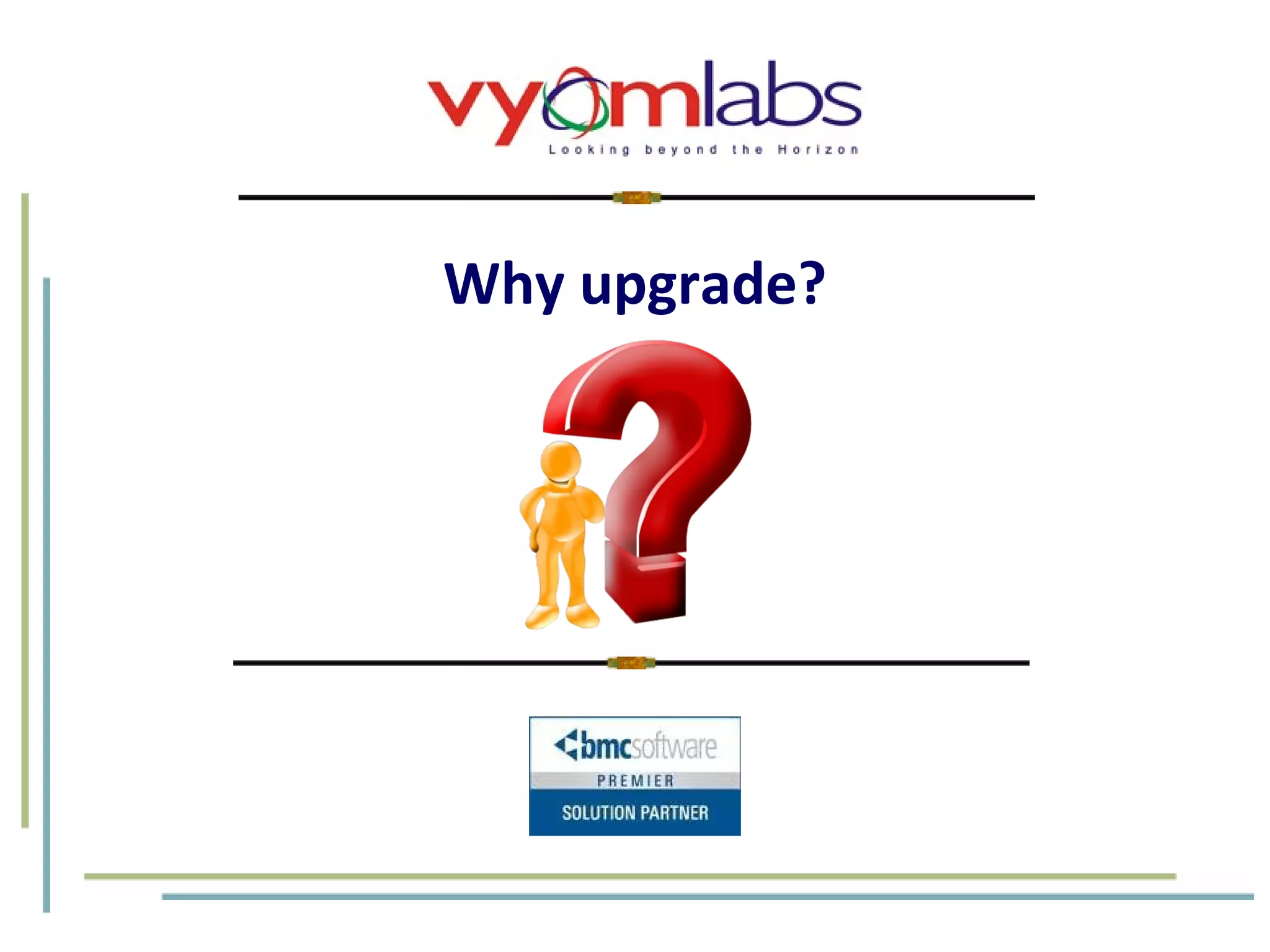 Why upgrade? 