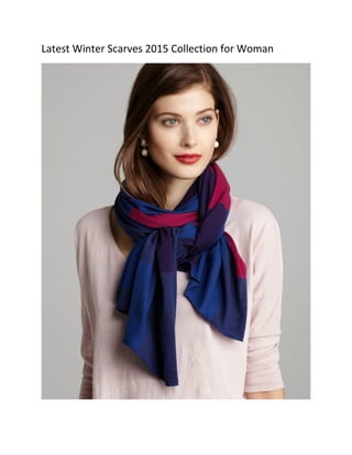 Latest Winter Scarves 2015 Collection for Woman 
 
