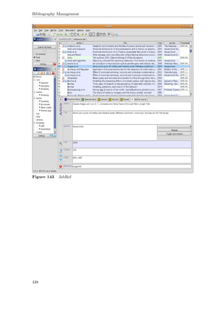 Bibliography Management
Figure 143 JabRef
438
 