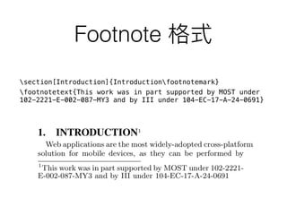 Footnote
section[Introduction]{Introductionfootnotemark}
footnotetext{This work was in part supported by MOST under
102-2221-E-002-087-MY3 and by III under 104-EC-17-A-24-0691}
 