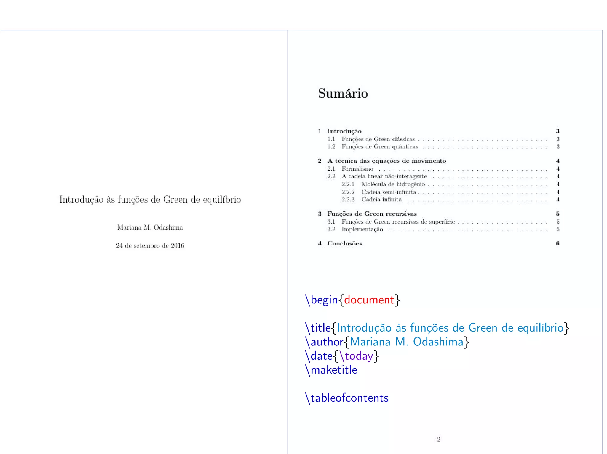 begin{document}
title{Introdução às funções de Green de equilíbrio}
author{Mariana M. Odashima}
date{today}
maketitle
tableofcontents
 