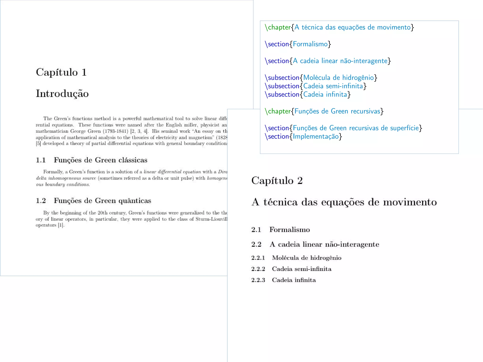 chapter{A técnica das equações de movimento}
section{Formalismo}
section{A cadeia linear não-interagente}
subsection{Molécula de hidrogênio}
subsection{Cadeia semi-infinita}
subsection{Cadeia infinita}
chapter{Funções de Green recursivas}
section{Funções de Green recursivas de superfície}
section{Implementação}
 