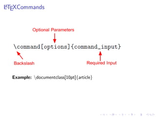 A
LTEXCommands

Example: documentclass[10pt]{article}

 