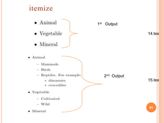 61
itemize
1st Output
2nd Output
14.tex
15.tex
 