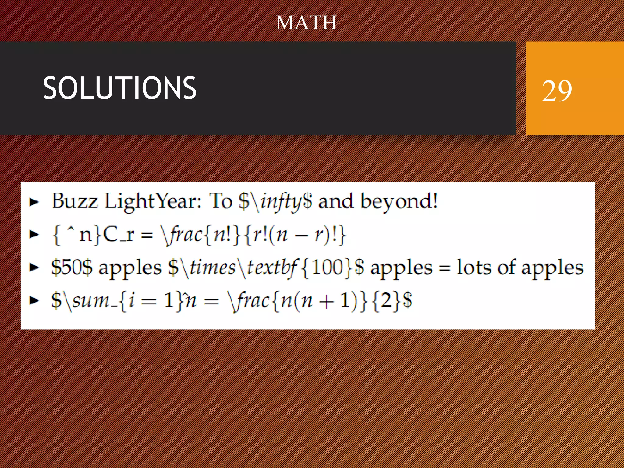 SOLUTIONS 29
MATH
 