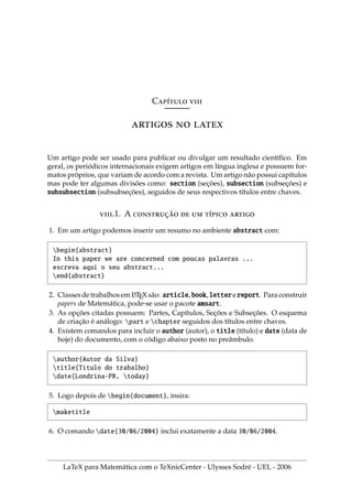 V.4. NUMERANDO E ALINHANDO EQUAÇÕES 54
4. Equação centralizada no espaço livre, com um texto pela esquerda.
$$|x+y| leq |x|+|y| leqno mbox{Desigualdade Triangular}$$
Desigualdade Triangular |x + y| ≤ |x| + |y|
5. Equação centralizada no espaço livre, com um texto pela direita.
$$|x+y| leq |x|+|y| eqno textrm{Desigualdade Triangular}$$
|x + y| ≤ |x| + |y| Desigualdade Triangular
6. Para alinhar expressões matemáticas muito longas como:
θ = a+b+c+d+e+ f+g+h+i+j+k+l+m+n+o+p+q+r+s+t+u+v+w+x+y+z+1+2+3
eu recomendo o código:
begin{eqnarray*}
theta = a+b+c+d+e+f+ 
  g+h+i+j+k+l+m+n+ 
  o+p+q+r+s+t+u+v+w+x+y+z+1+2+3
end{eqnarray*}
que gera a seguinte saı́da:
θ = a + b + c + d + e + f +
g + h + i + j + k + l + m + n +
o + p + q + r + s + t + u + v + w + x + y + z + 1 + 2 + 3
LaTeX para Matemática com o TeXnicCenter - Ulysses Sodré - UEL - 2006
 
