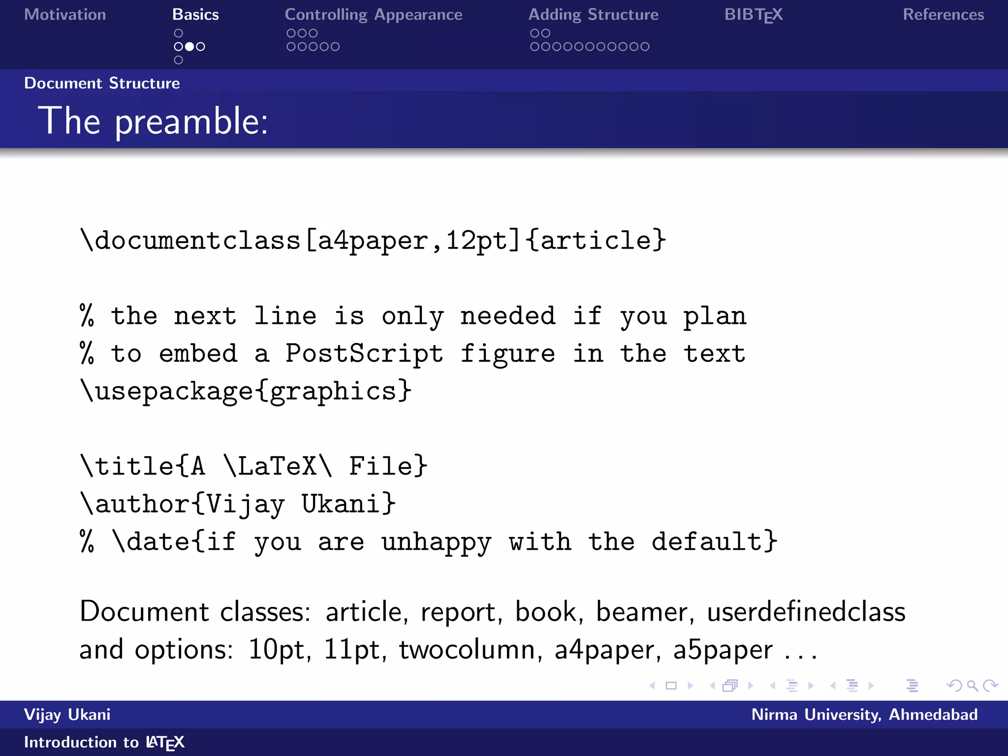 Motivation Basics Controlling Appearance Adding Structure BIBTEX References 
Word and LATEXcomparison 
Figure: Word and LATEXcomparison1 
1Source: http://www.pinteric.com/miktex.html 
Vijay Ukani Nirma University, Ahmedabad 
Introduction to LATEX 
 